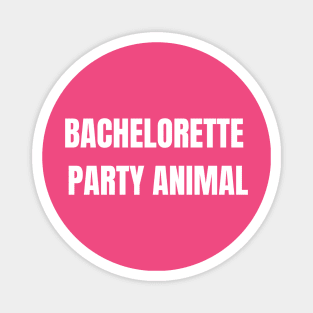 bachelorette party animal Magnet